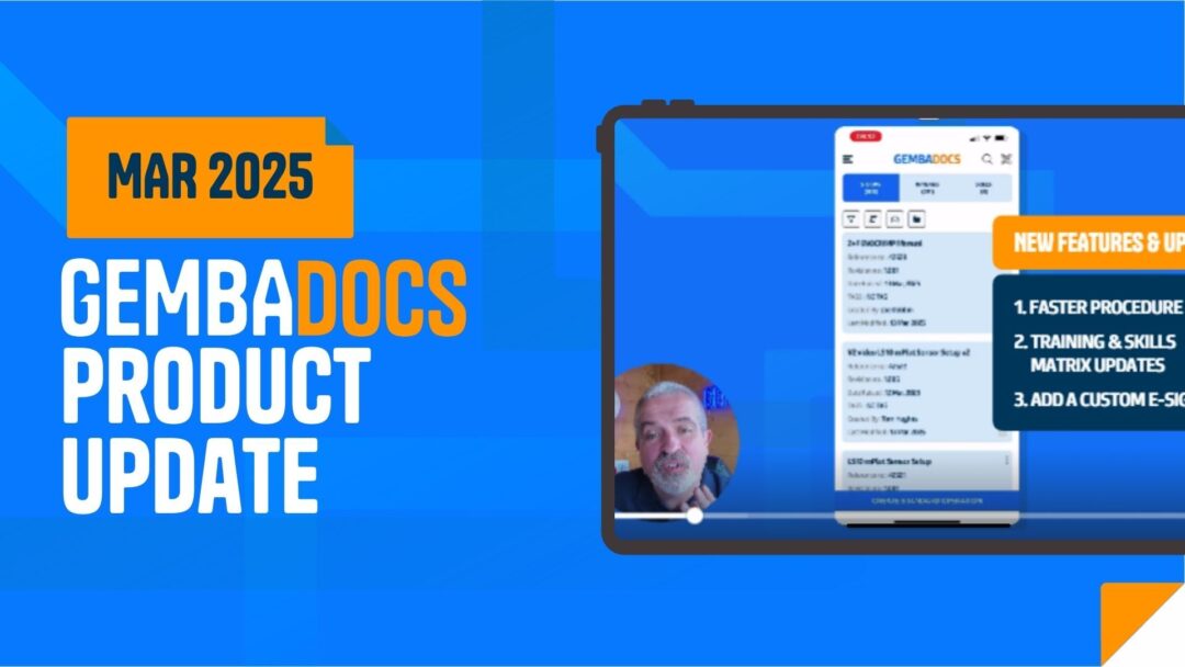 The March GembaDocs update is all about speed, skills, and smarter workflow management.